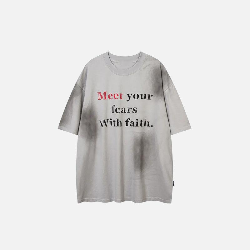 "Meet Your Fears With Faith" Printed T-Shirt - tntwear1